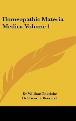 Homeopathic Materia Medica Volume 1 - Dr William Boericke