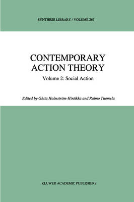 Contemporary Action Theory Volume 2: Social Action - 