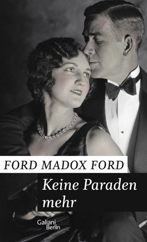 Keine Paraden mehr -  Ford Madox Ford