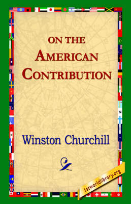 On the American Contribution - Sir Winston Churchill