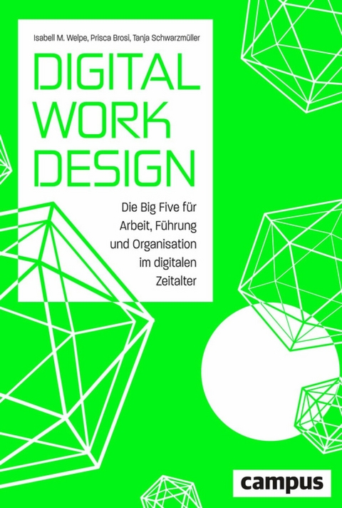 Digital Work Design -  Isabell M. Welpe,  Prisca Brosi,  Tanja Schwarzmüller