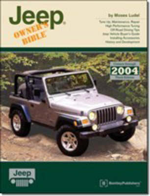 Jeep Owners Bible - Moses Ludel