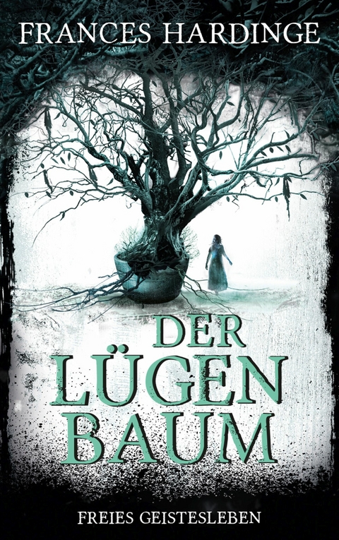 Der Lügenbaum - Frances Hardinge