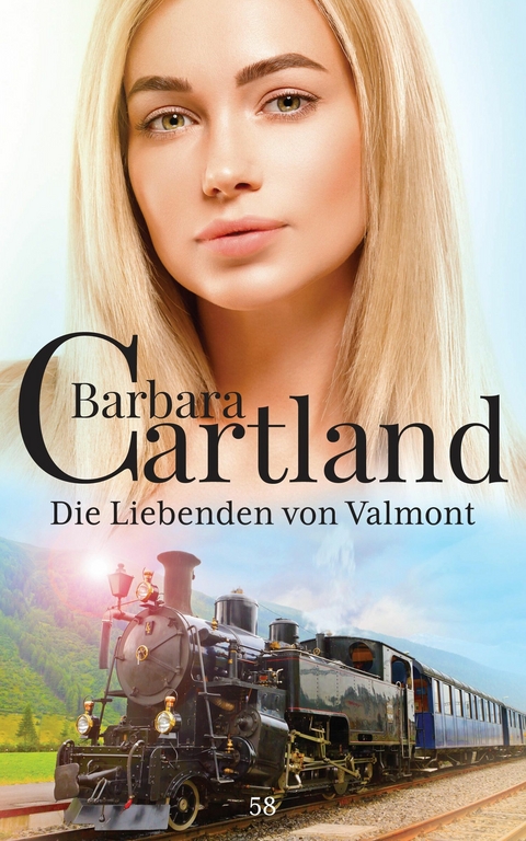 Die Liebenden von Valmont -  Barbara Cartland