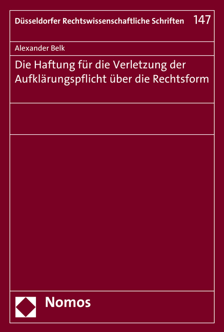 Die Haftung für die Verletzung der Aufklärungspflicht über die Rechtsform - Alexander Belk