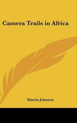 Camera Trails in Africa - Martin Johnson