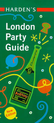 Harden's London Party Guide - Richard Harden, Peter Harden