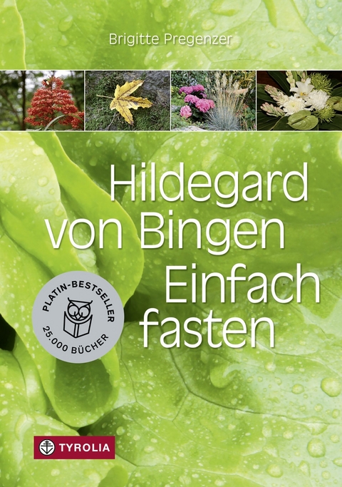 Hildegard von Bingen. Einfach fasten - Brigitte Pregenzer