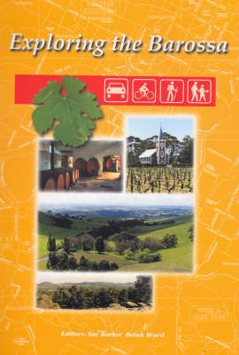 Exploring the Barossa - B. J. Ward, Sue Barker