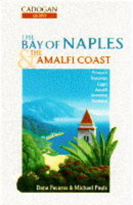 Bay of Naples and the Amalfi Coast - Dana Facaros, Michael Pauls