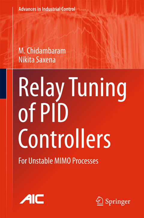 Relay Tuning of PID Controllers -  M. Chidambaram,  Nikita Saxena