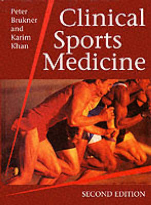 CLINICAL SPORTS MEDICINE, 2E - Peter Brukner, Karim Khan