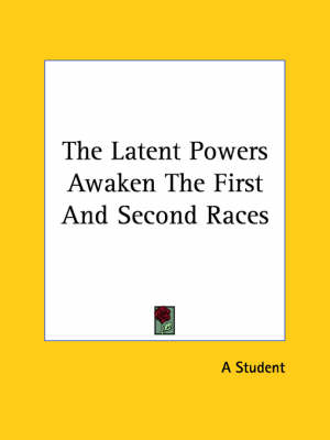 The Latent Powers Awaken The First And Second Races -  A Student