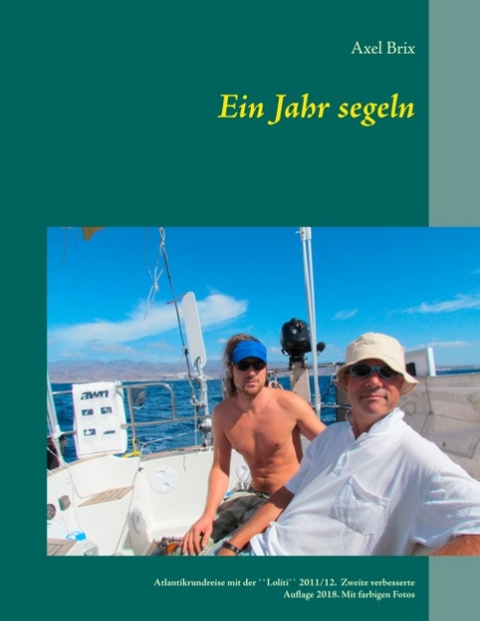 Ein Jahr segeln - Axel Brix