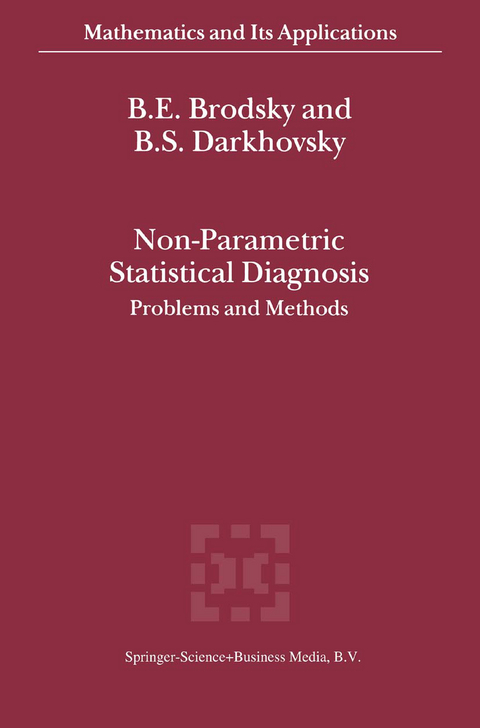 Non-Parametric Statistical Diagnosis - E. Brodsky, B.S. Darkhovsky