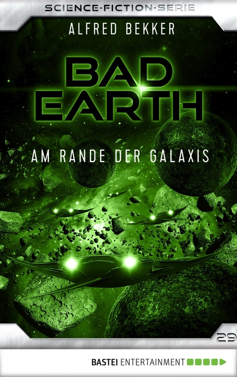 Bad Earth 29 - Science-Fiction-Serie - Alfred Bekker