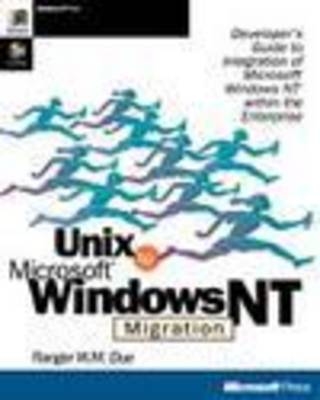 UNIX to Microsoft Windows NT Migration - W M Due Ranger