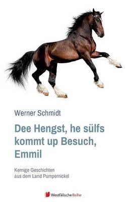 Dee Hengst, he sülfs kommt up Besuch, Emmil - Werner Schmidt
