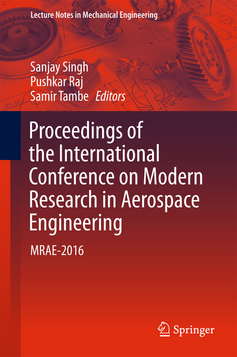 Proceedings of the International Conference on Modern Research in Aerospace Engineering - 