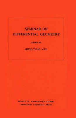 Seminar on Differential Geometry. (AM-102), Volume 102 - 