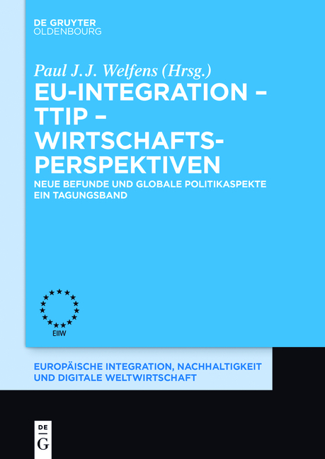EU-Integration – TTIP – Wirtschaftsperspektiven - 