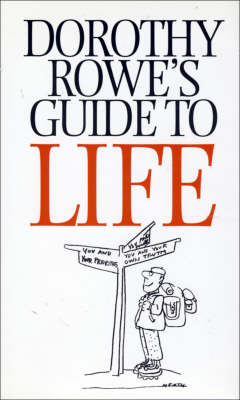 Dorothy Rowe’s Guide to Life - Dorothy Rowe