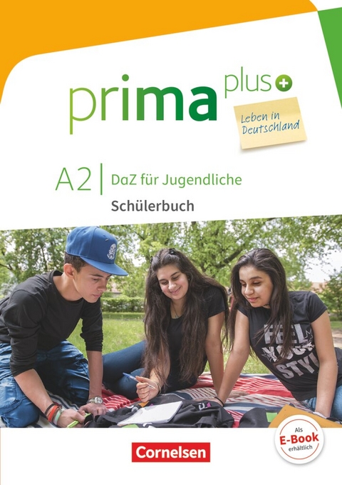 Prima plus - Leben in Deutschland - DaZ für Jugendliche - A2 - Friederike Jin, Lutz Rohrmann