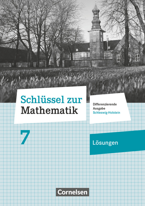 Schlüssel zur Mathematik - Differenzierende Ausgabe Schleswig-Holstein - 7. Schuljahr - Helga Berkemeier