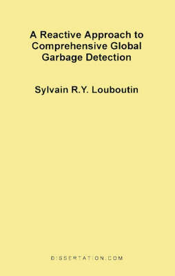 A Reactive Approach to Comprehensive Global Garbage Detection - Sylvain R Y Louboutin