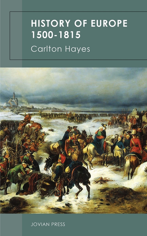 History of Europe 1500-1815 - Carlton Hayes