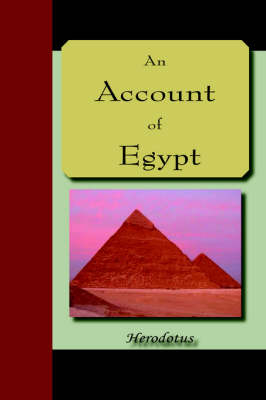 An Account of Egypt -  Herodotus