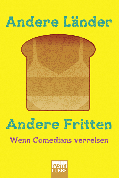 Andere Länder, andere Fritten - 