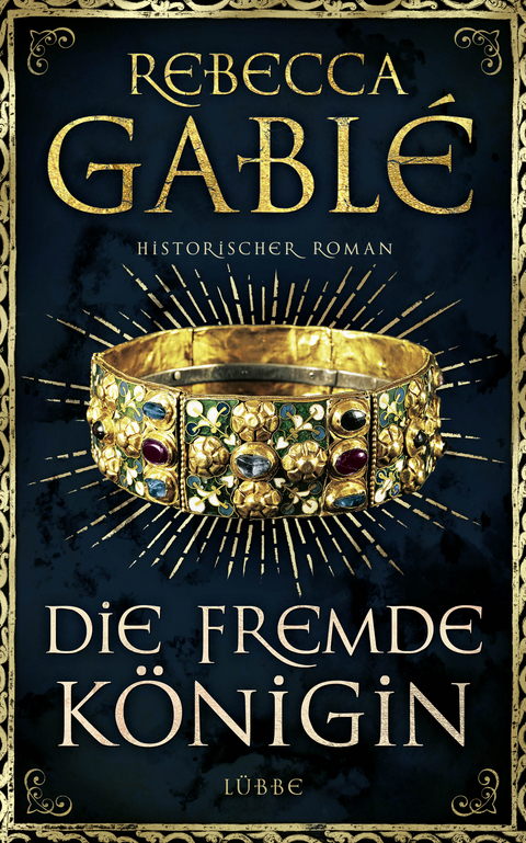 Die fremde Königin - Rebecca Gablé