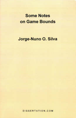 Some Notes on Game Bounds - Jorge-Nuno O Silva