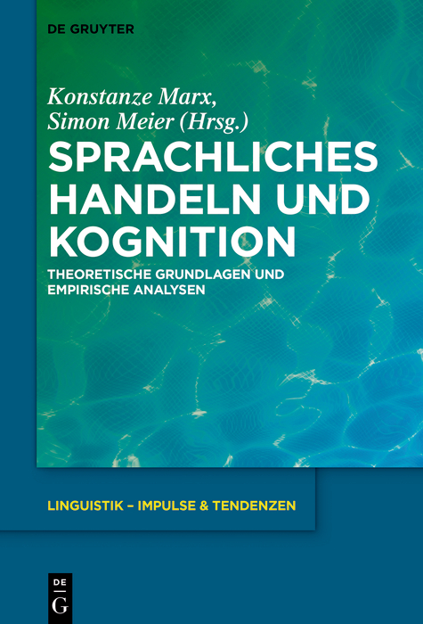 Sprachliches Handeln und Kognition - 