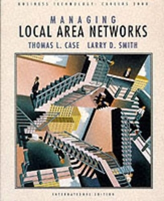 Local Area Networks - Thomas L. Case, Larry Smith