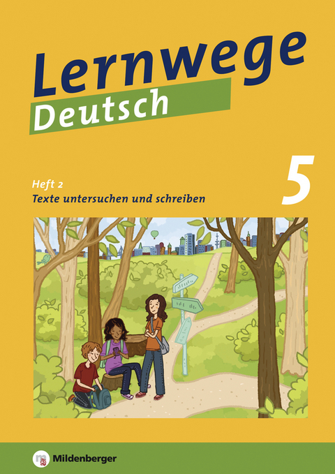 Lernwege Deutsch / Lernwege Deutsch 5 - Heft 2 - Fabian Grötsch, Bernd Kinzl, Jasmin Merz-Grötsch