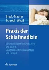 Praxis der Schlafmedizin - Boris A. Stuck, Joachim T. Maurer, Michael Schredl, Hans-Günter Weeß