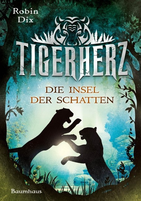 Tigerherz - Robin Dix