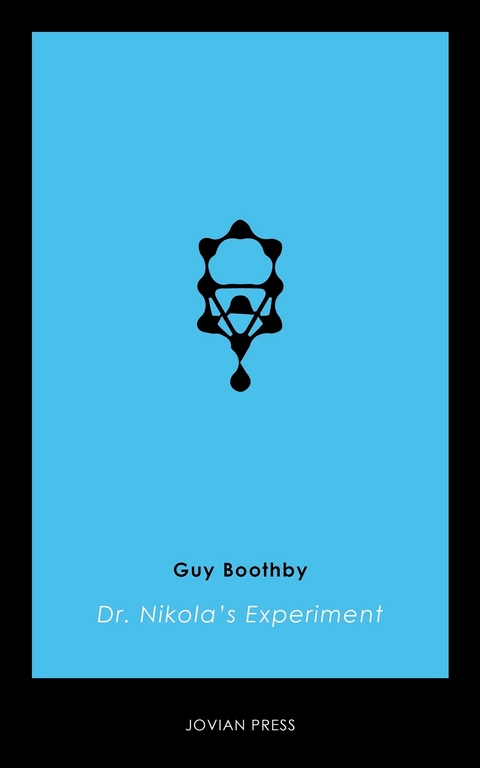 Dr. Nikola's Experiment - Guy Boothby