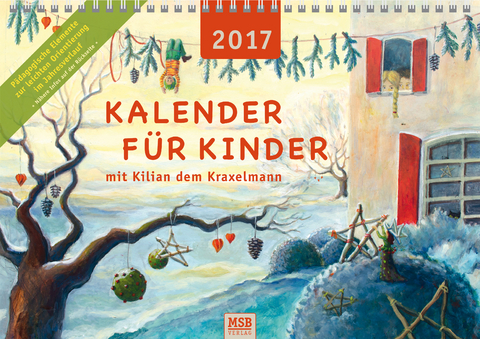 Kalender für Kinder mit Kilian dem Kraxelmann 2017 - Maria Stadlmeier-Baumann