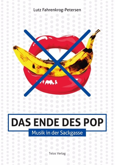 Das Ende des Pop - Lutz Fahrenkrog-Petersen