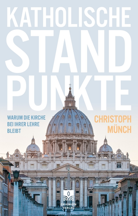 Katholische Standpunkte - Christoph Münch