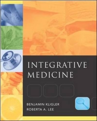 Integrative Medicine Value Pack - Benjamin Kligler, Roberta  Anne Lee