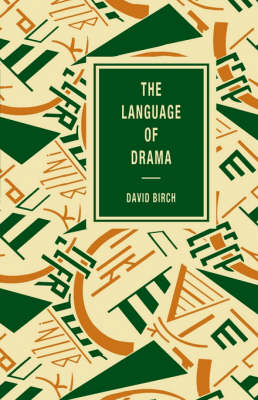 The Language of Drama - David Birch
