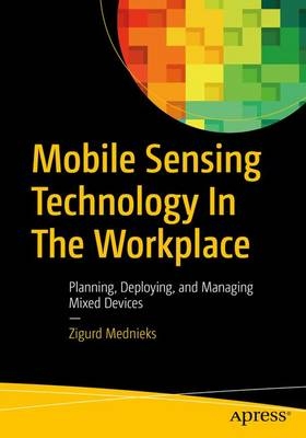 Mobile Sensing Technology in the Workplace - Zigurd Mednieks