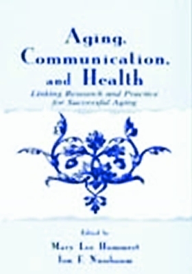 Aging, Communication, and Health - 