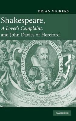 Shakespeare, 'A Lover's Complaint', and John Davies of Hereford - Brian Vickers