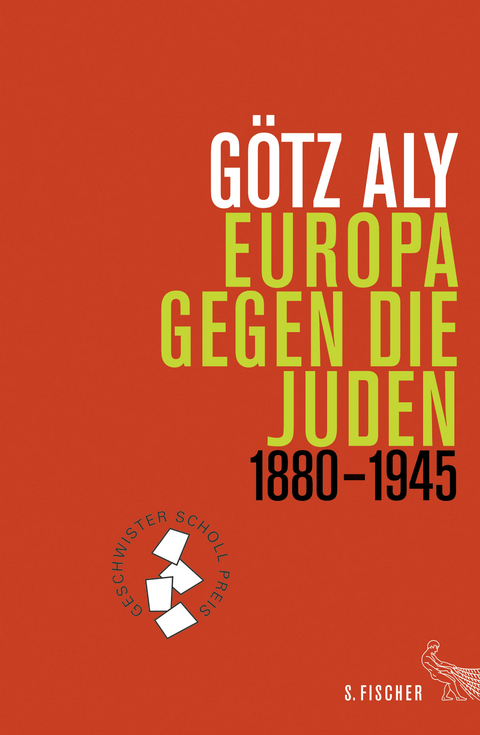 Europa gegen die Juden - Götz Aly