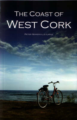 The Coast of West Cork - Peter Somerville-Large